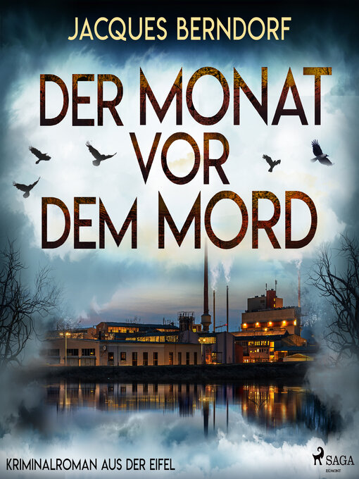 Title details for Der Monat vor dem Mord (Kriminalroman aus der Eifel) by Jacques Berndorf - Available